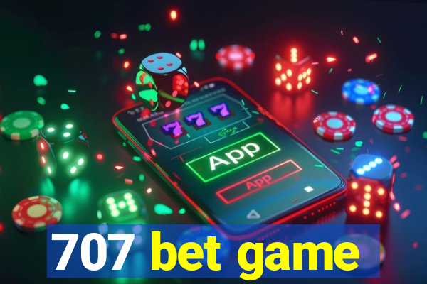 707 bet game